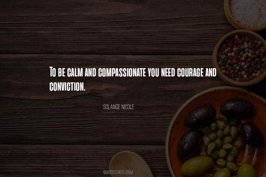 Courage And Compassion Quotes #420833