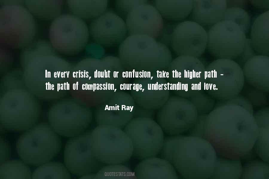 Courage And Compassion Quotes #818599