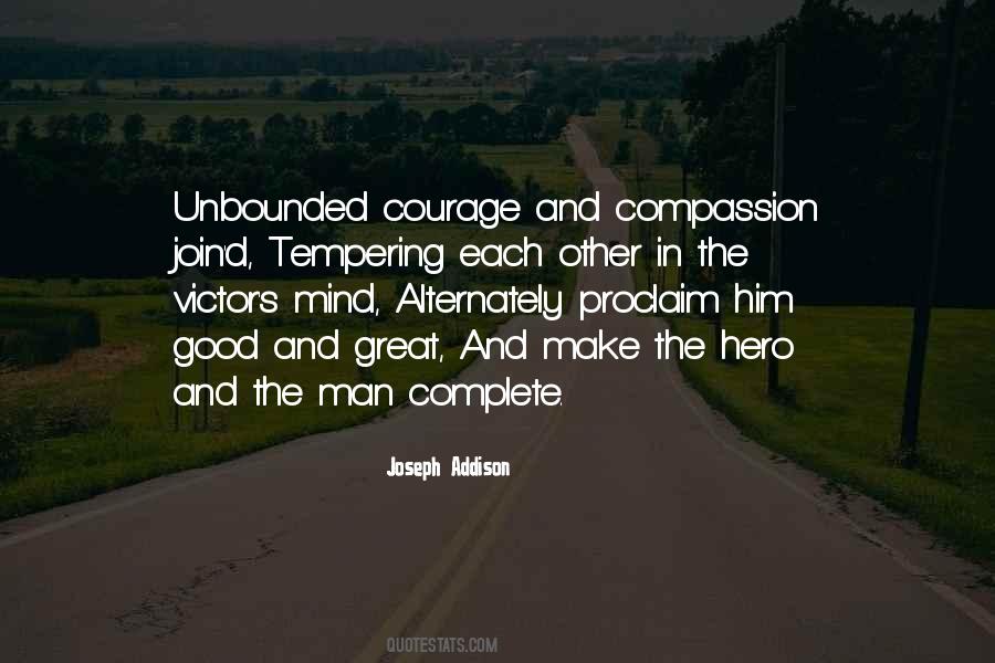 Courage And Compassion Quotes #839187