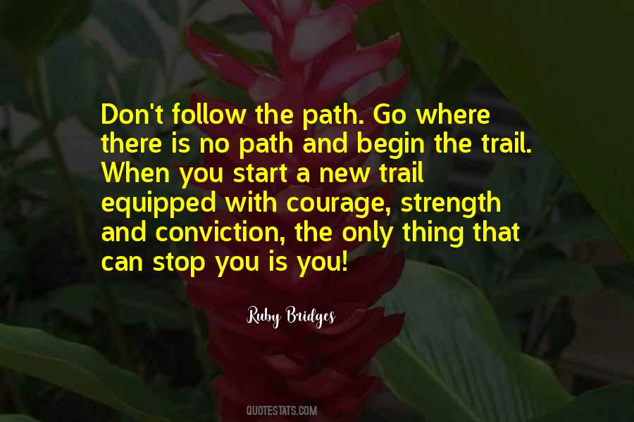 Courage And Conviction Quotes #148717