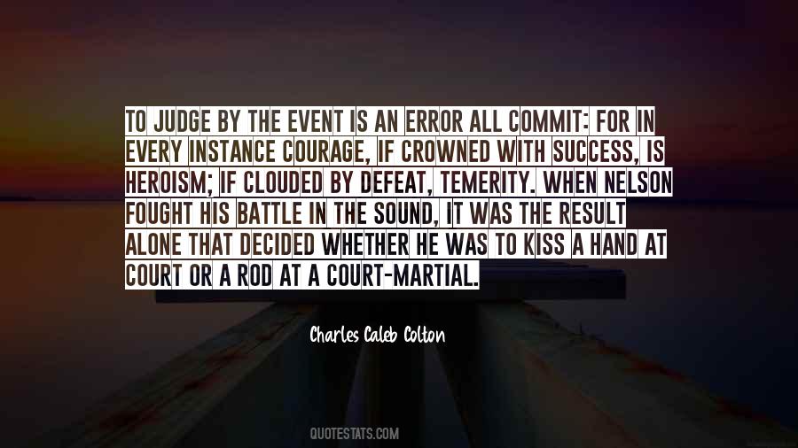 Courage And Heroism Quotes #1010311