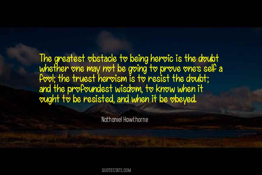 Courage And Heroism Quotes #1686632