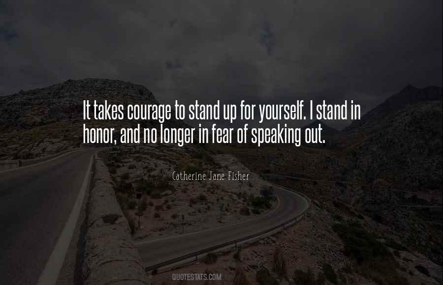 Courage And Honor Quotes #1760970