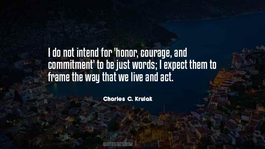 Courage And Honor Quotes #36360