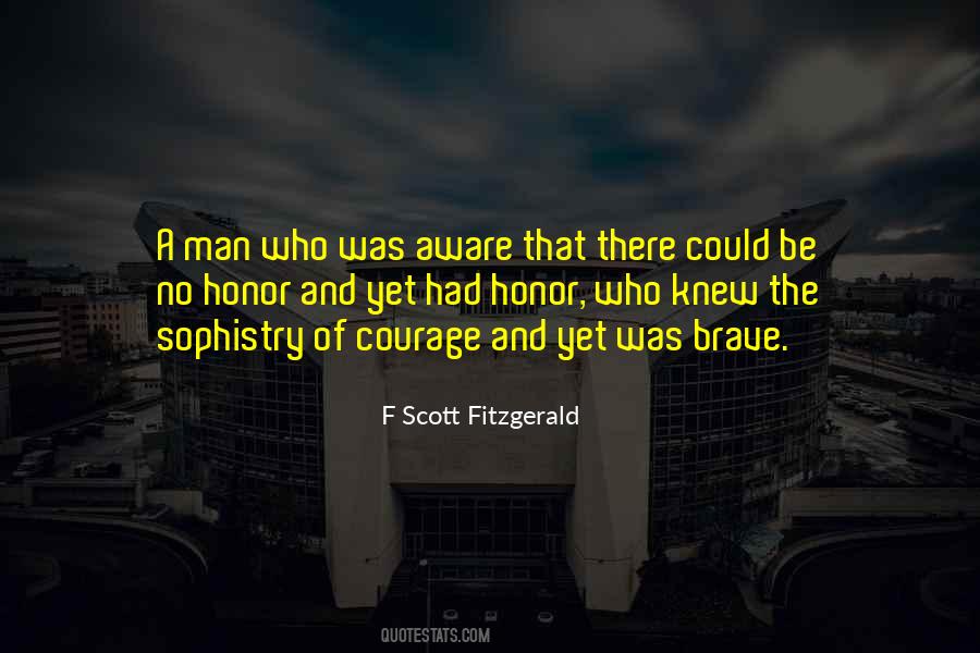 Courage And Honor Quotes #438081