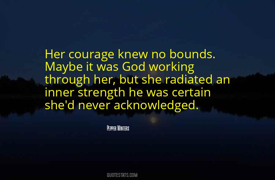 Courage And Inner Strength Quotes #1525752