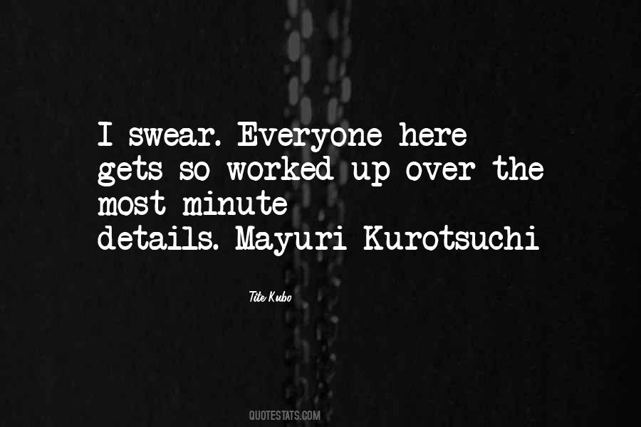 Quotes About Kurotsuchi #1786938