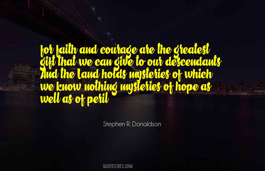 Courage Faith And Hope Quotes #1012801