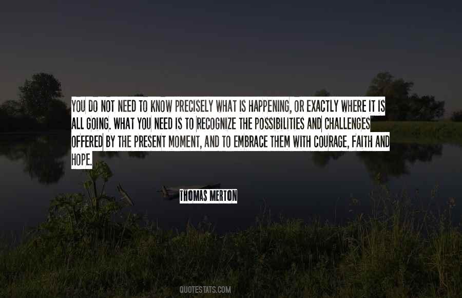 Courage Faith And Hope Quotes #1201114