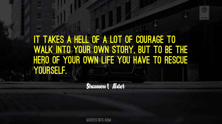 Courage Hero Quotes #1238954