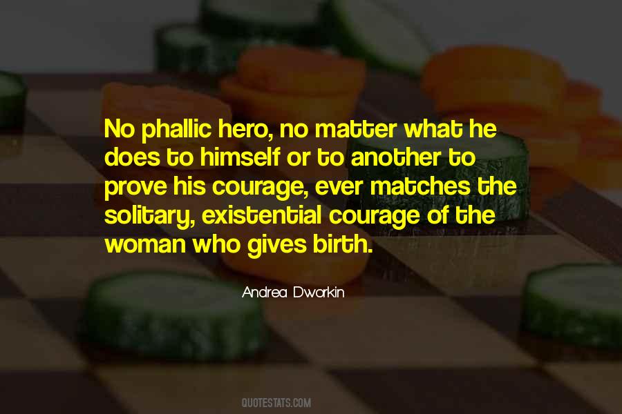 Courage Hero Quotes #56416