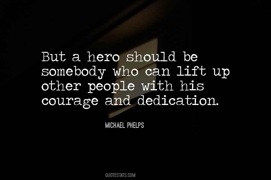 Courage Hero Quotes #675699
