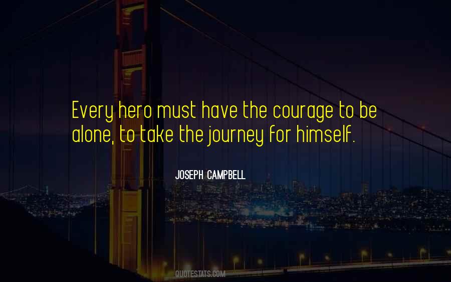 Courage Hero Quotes #722994