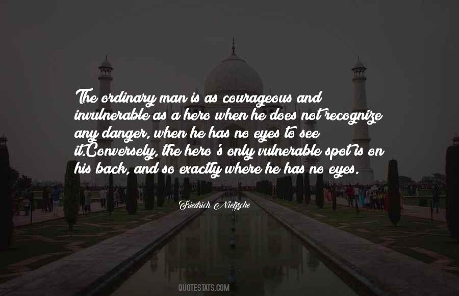 Courage Hero Quotes #748761
