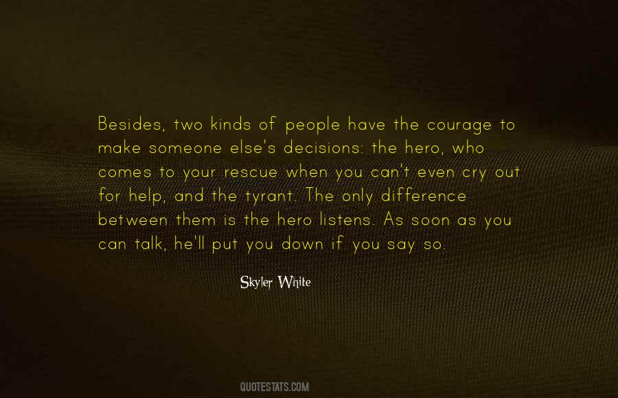 Courage Hero Quotes #897854