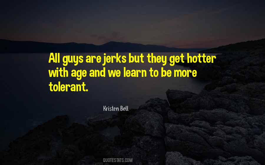 Be Tolerant Quotes #318665