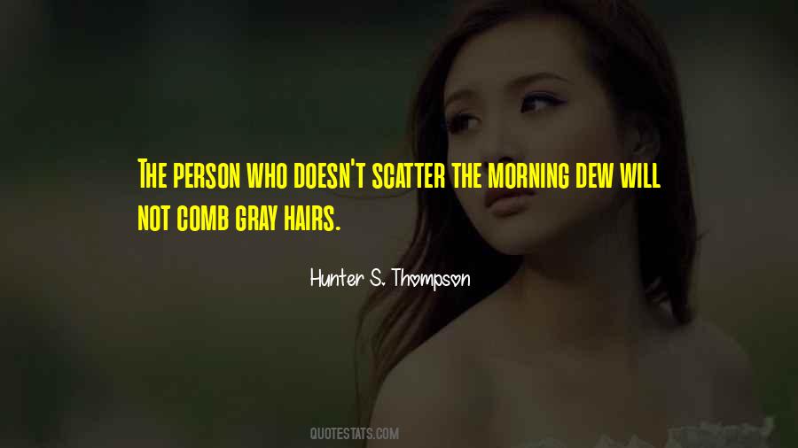 Gray Hairs Quotes #1504910