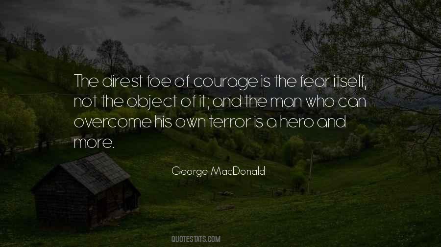 Courage Overcome Fear Quotes #655659