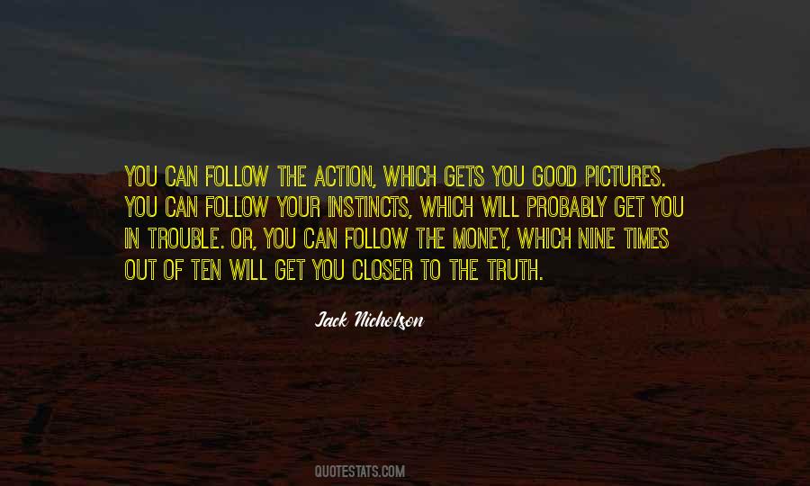 Follow The Truth Quotes #1071180