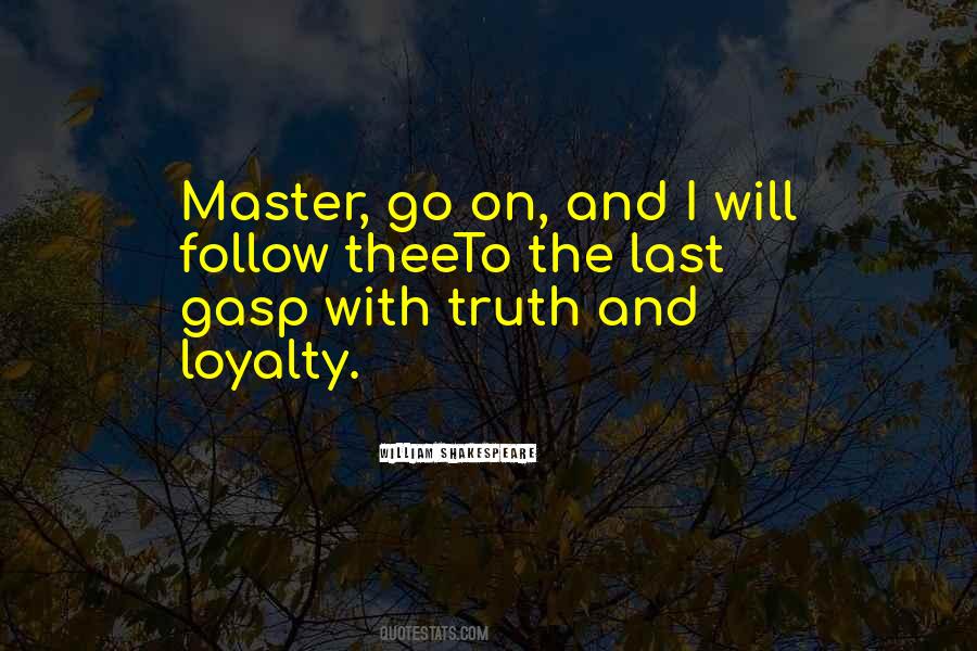 Follow The Truth Quotes #1207944