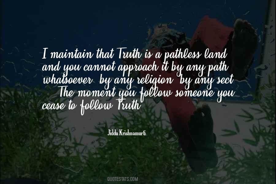 Follow The Truth Quotes #541165