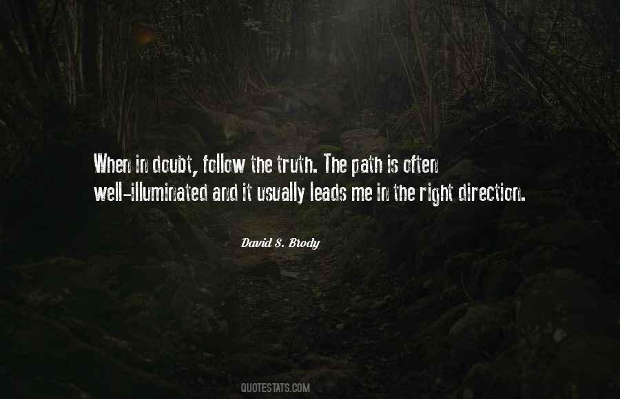 Follow The Truth Quotes #647075