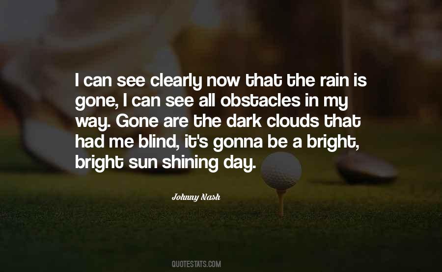 I Can See Clearly Quotes #1134143