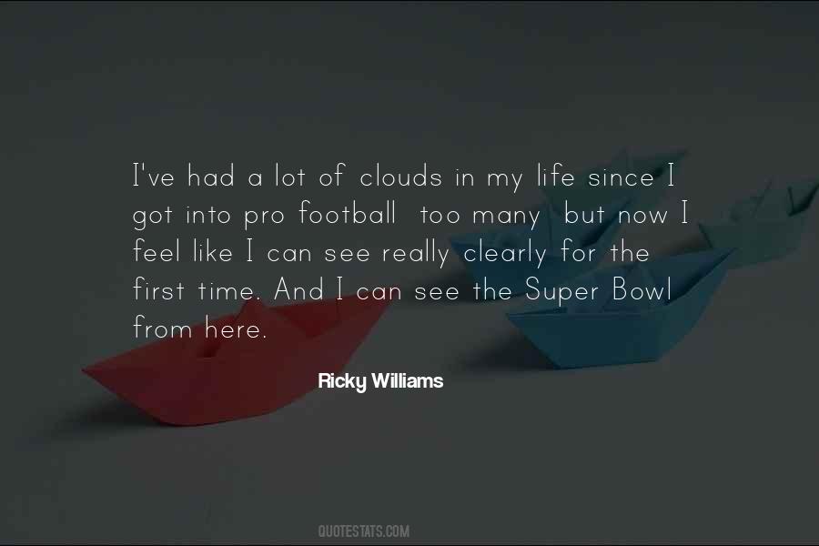 I Can See Clearly Quotes #700853