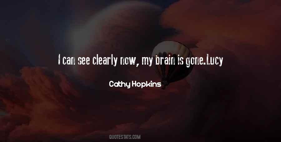 I Can See Clearly Quotes #986921