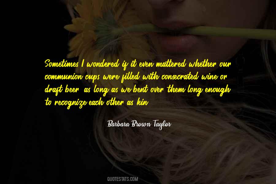 Being Blown Away Quotes #116629