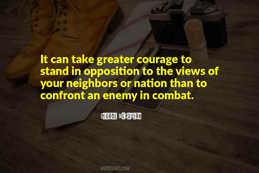 Courage To Confront Quotes #1815706