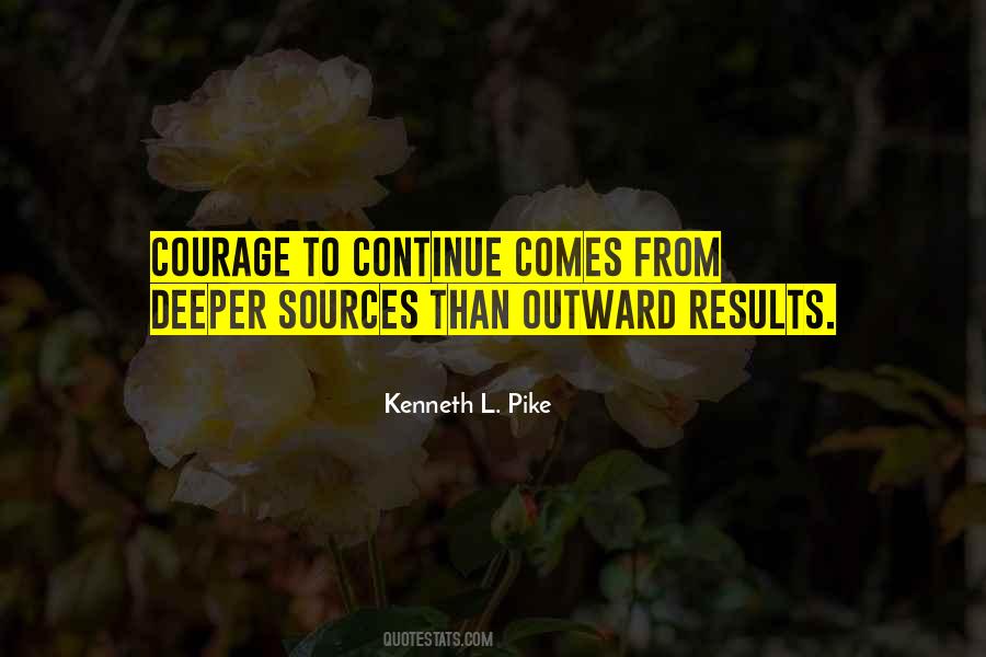 Courage To Continue Quotes #909701