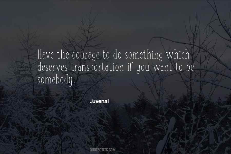 Courage To Do Something Quotes #1339323