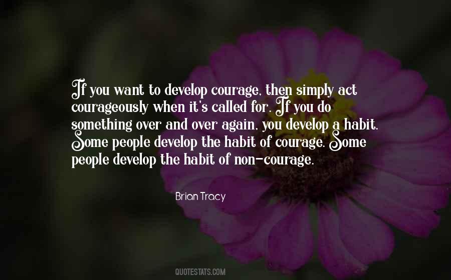 Courage To Do Something Quotes #705597