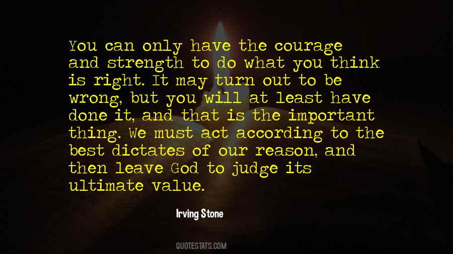 Courage To Do The Right Thing Quotes #1600235