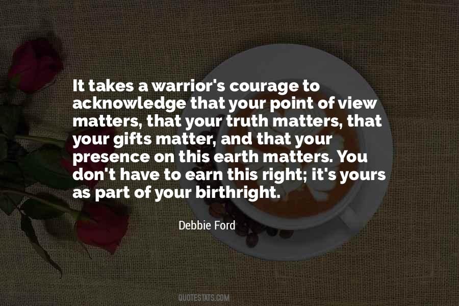 Courage To Do The Right Thing Quotes #497610