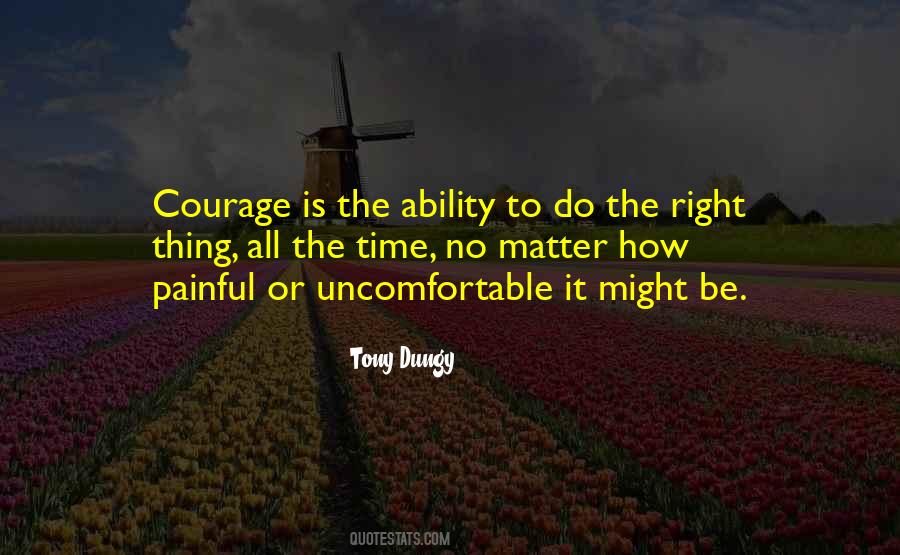 Courage To Do The Right Thing Quotes #99505