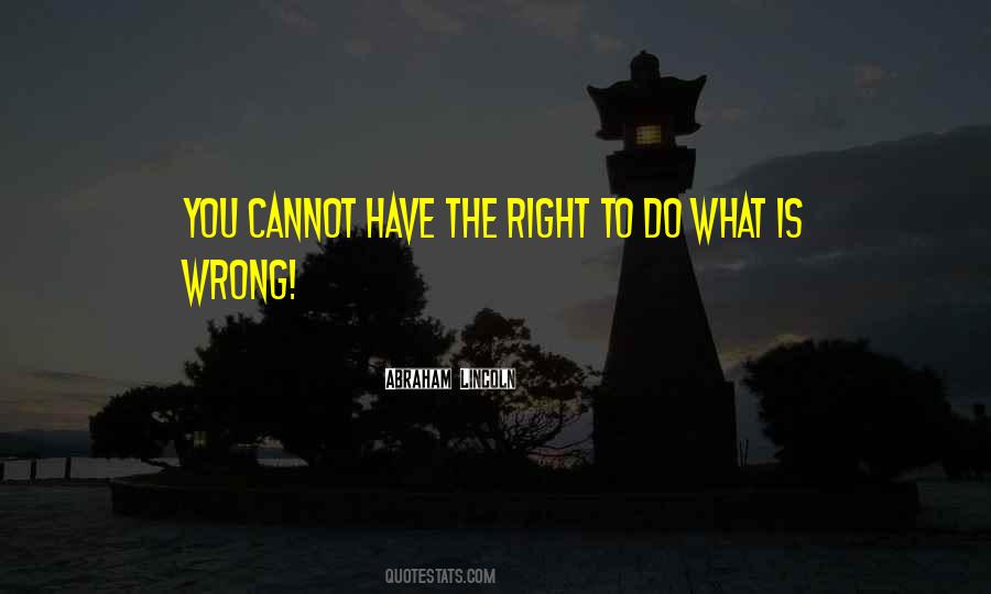 Courage To Do What's Right Quotes #1041528