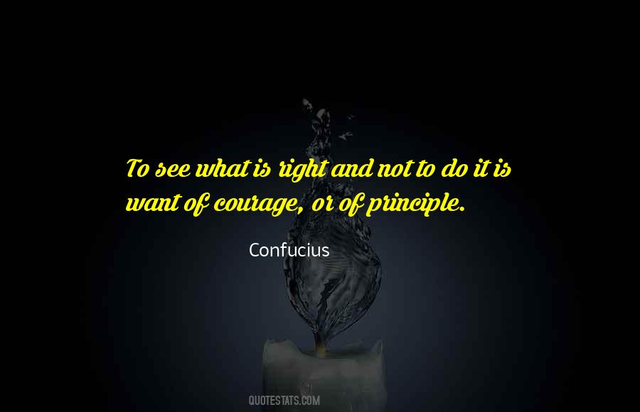 Courage To Do What's Right Quotes #581122