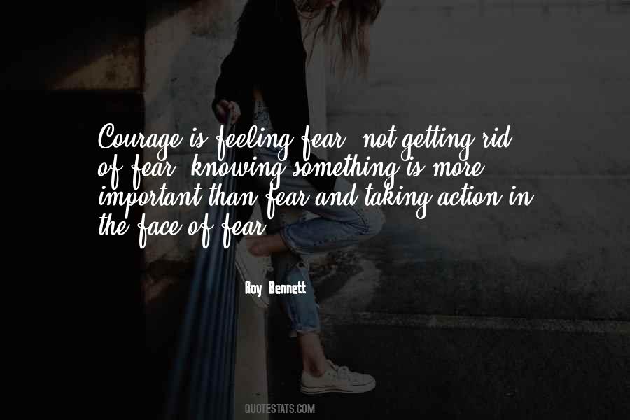 Courage To Face Your Fears Quotes #1040454