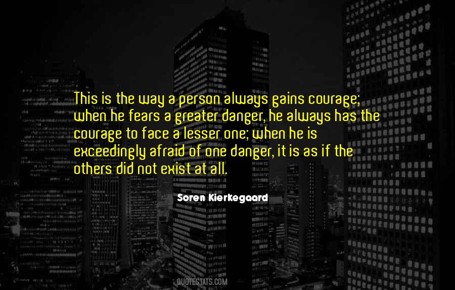 Courage To Face Your Fears Quotes #1355403