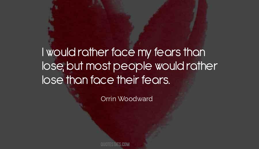 Courage To Face Your Fears Quotes #1358814