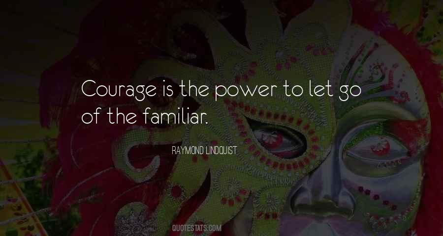 Courage To Let Go Quotes #83766