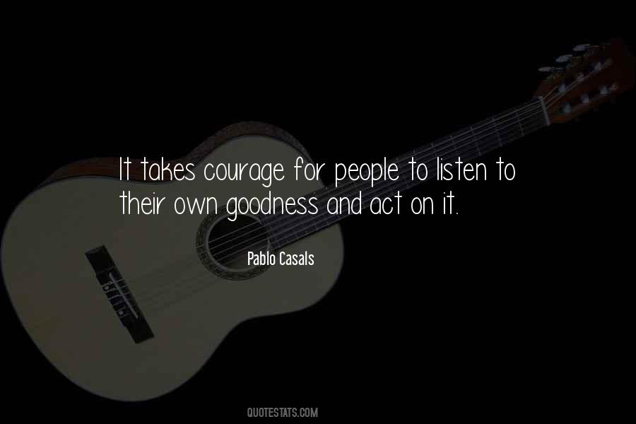 Courage To Listen Quotes #859401