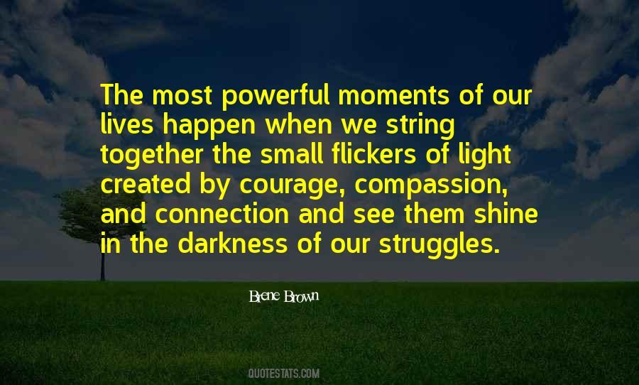 Courage To Shine Quotes #675253