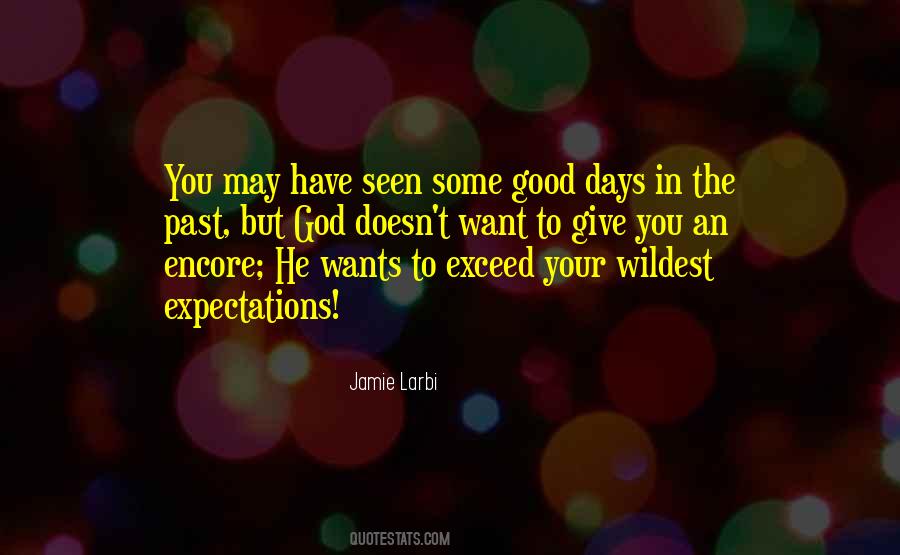 Just An Encore Quotes #619783