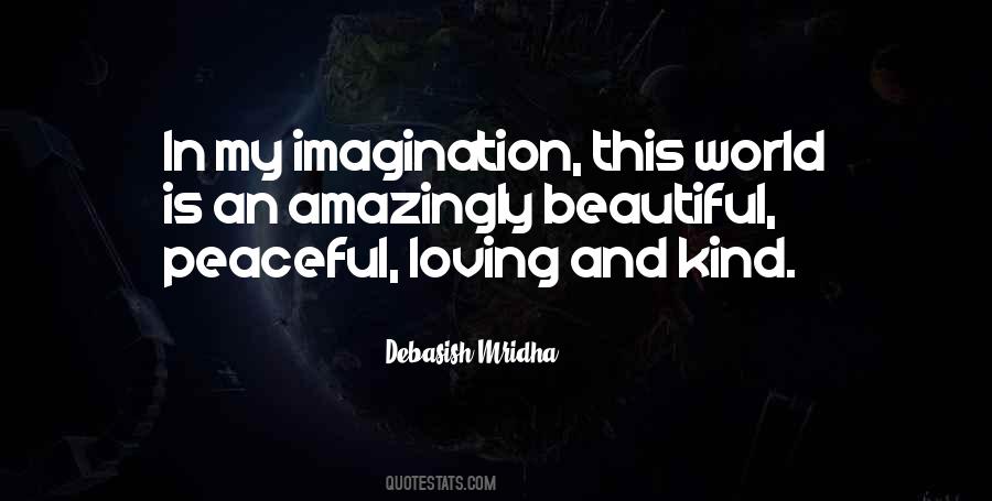 Beautiful Imagination Quotes #1018369