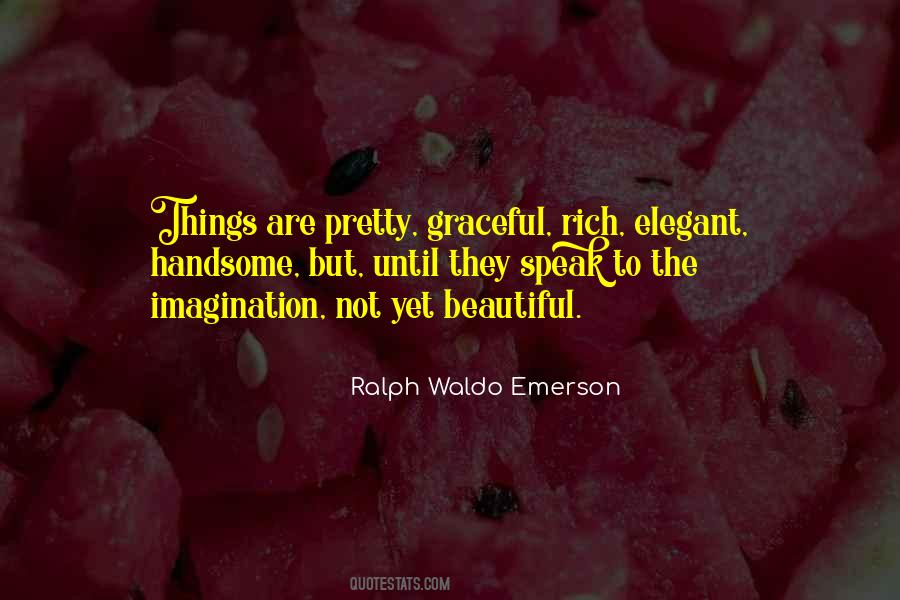 Beautiful Imagination Quotes #213836