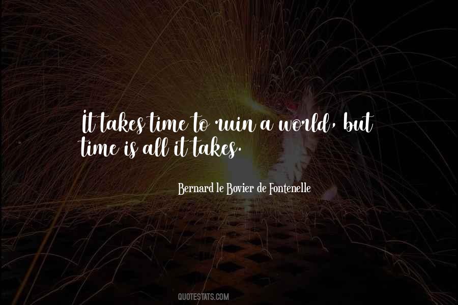 Bernard Le Bovier Quotes #1533850