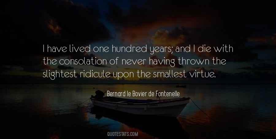Bernard Le Bovier Quotes #1658974